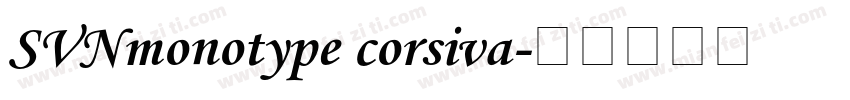SVNmonotype corsiva字体转换
